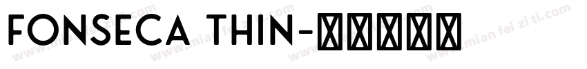 Fonseca Thin字体转换